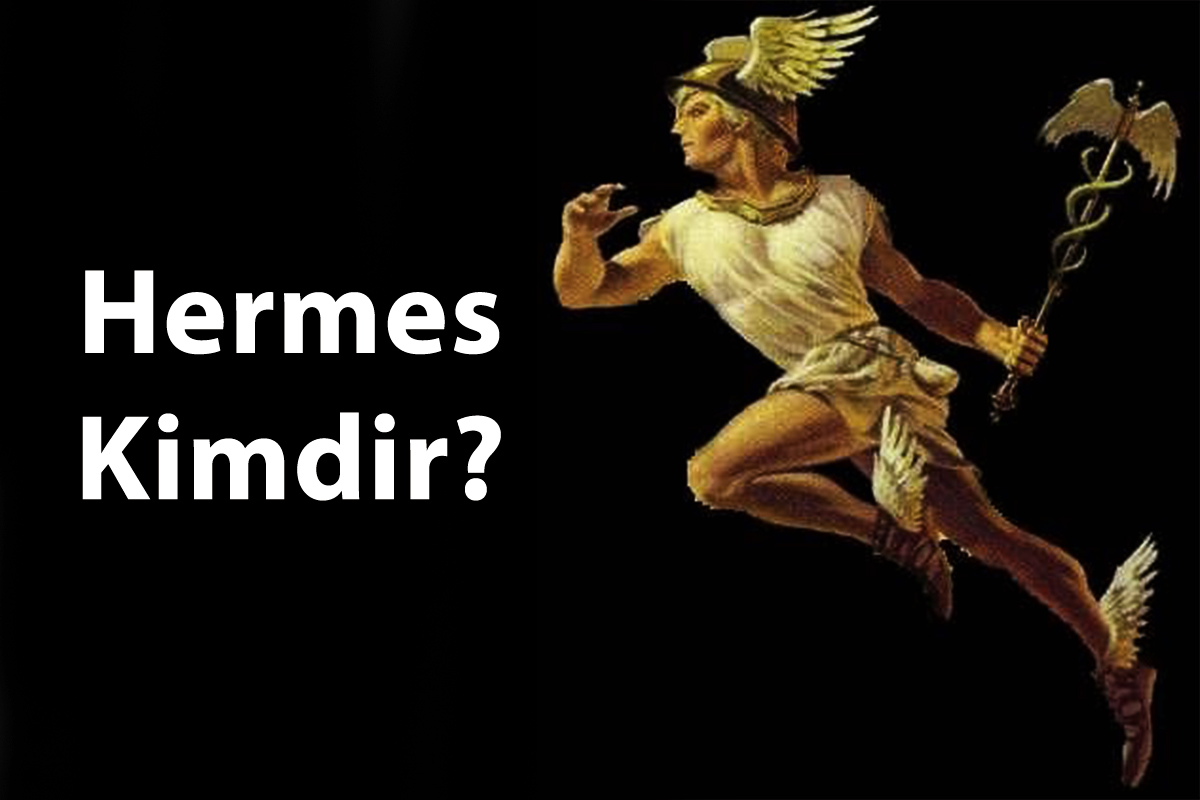 Hermes Kimdir? Yunan Mitolojisindeki Hermes Roma Mitolojisinde Hangi İsimle Anılır?