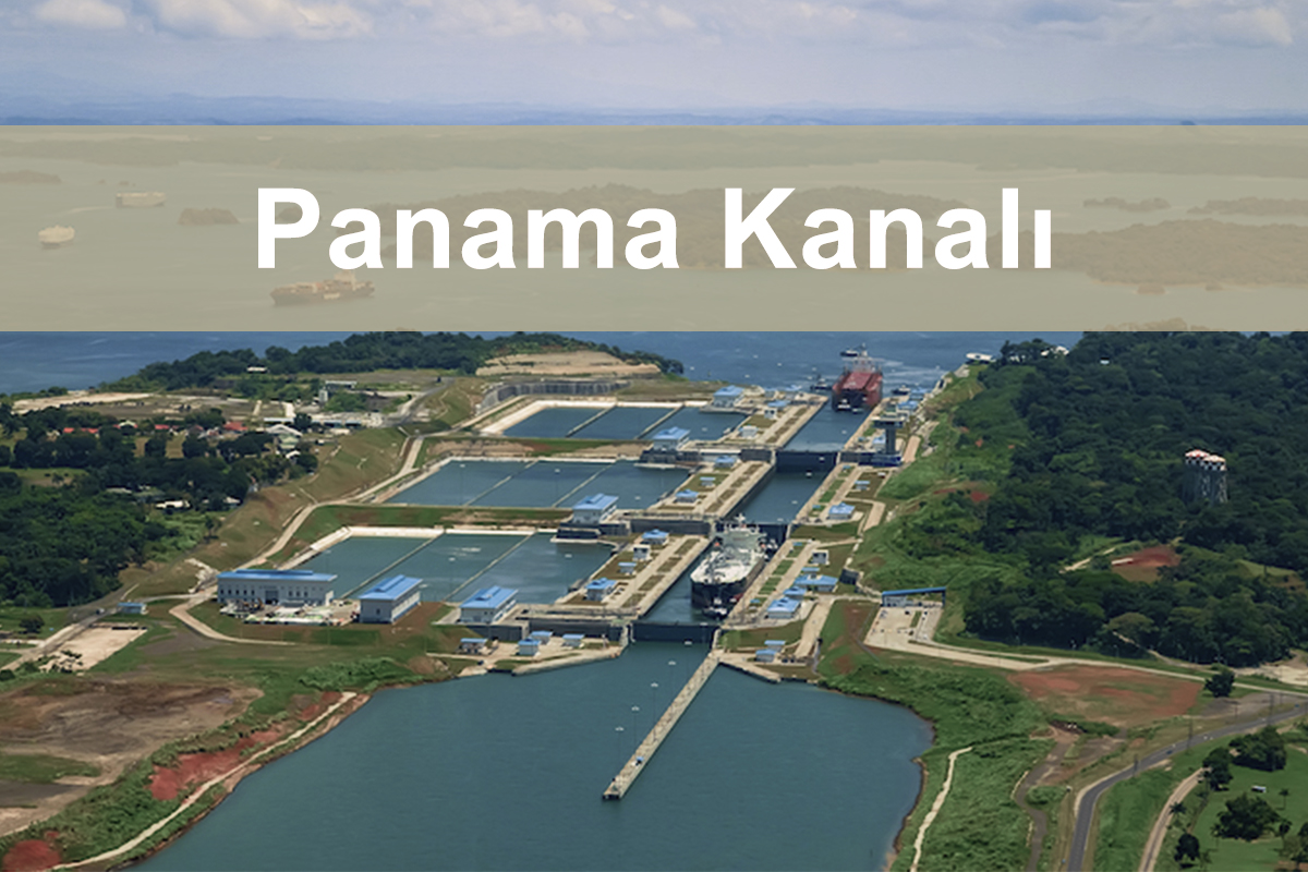 Panama Kanalı Nerede? Özellikleri ve Önemi
